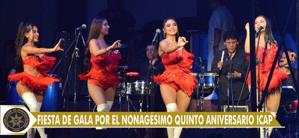 Fiesta de Gala por el Nonagésimo Quinto Aniversario ICAP
